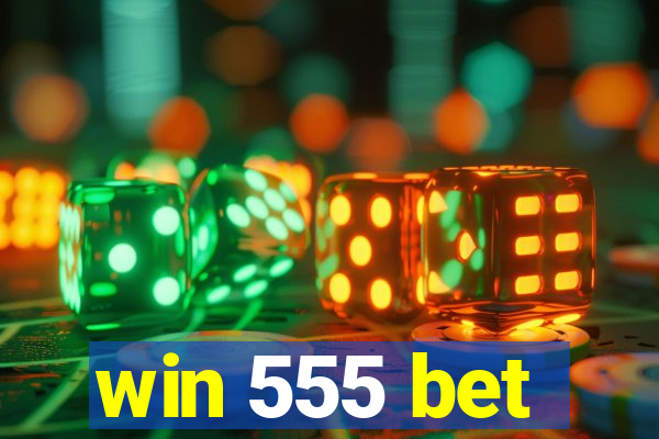 win 555 bet